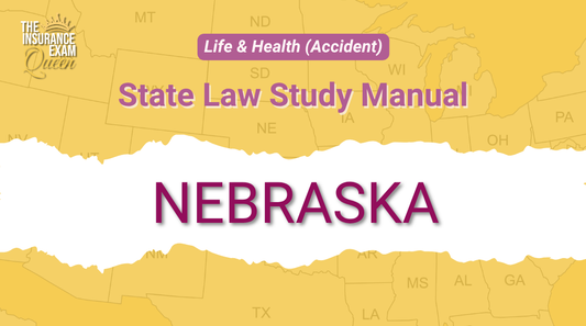 Nebraska (NE) - State Law Study Manual for Life & Health (Accident)