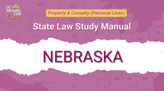 Nebraska (NE) - State Law Study Manual for Property & Casualty