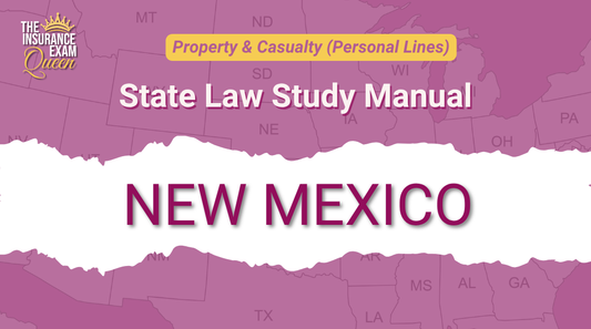 New Mexico (NM) - State Law Study Manual for Property & Casualty