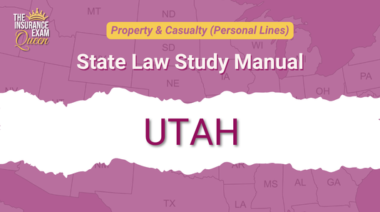 Utah (UT) - State Law Study Manual for Property & Casualty