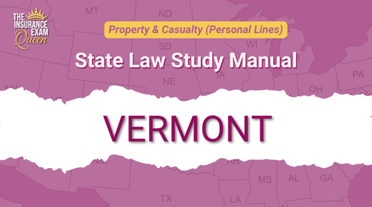 Vermont (VT) - State Law Study Manual for Property & Casualty