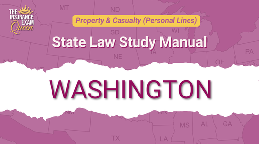 Washington (WA) - State Law Study Manual for Property & Casualty