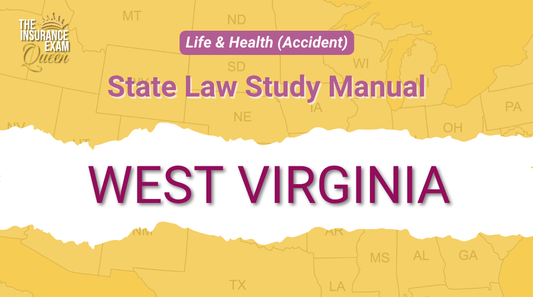 West Virginia (WV) - State Law Study Manual for Life & Health (Accident)