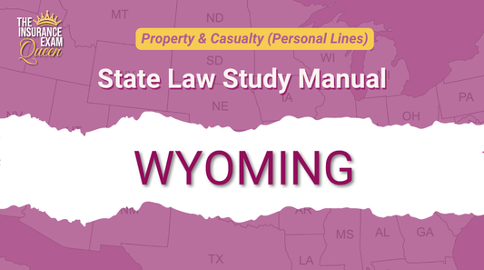 Wyoming (WY) - State Law Study Manual for Property & Casualty